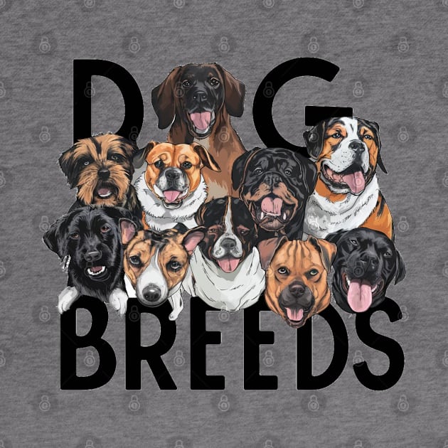 Dog Breeds Lover by Hunter_c4 "Click here to uncover more designs"